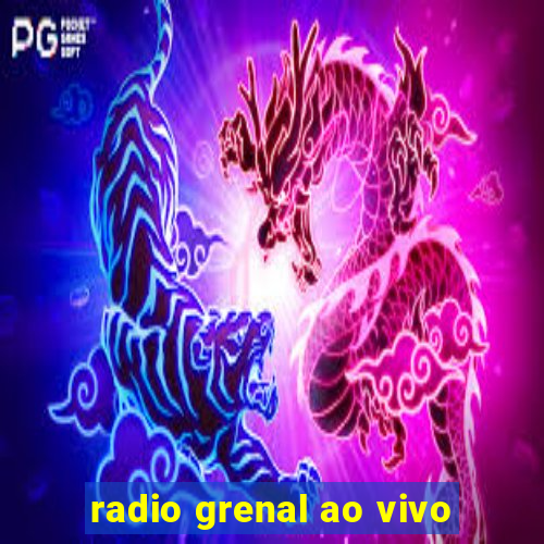 radio grenal ao vivo